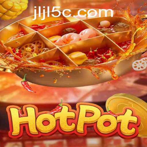 Exploring Hotpot: A Comprehensive Guide to the Game and Keyword 'jljl5'